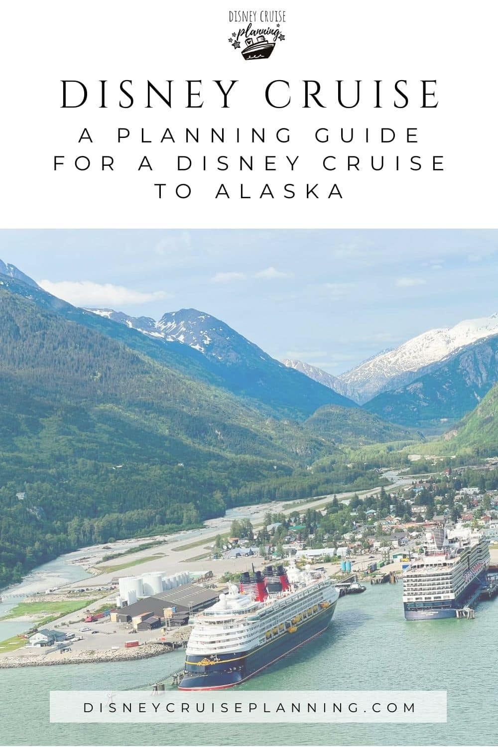 Planning for a Disney Cruise to Alaska