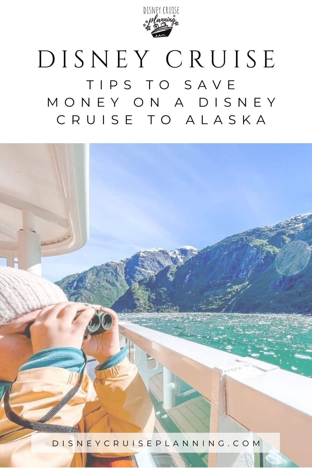 Save Money on a Disney Alaska Cruise