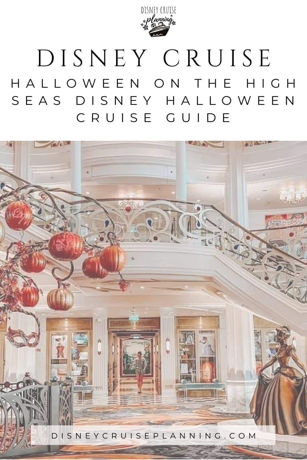 Disney Halloween Cruise Guide for Halloween on the High Seas with Disney Cruise Line.