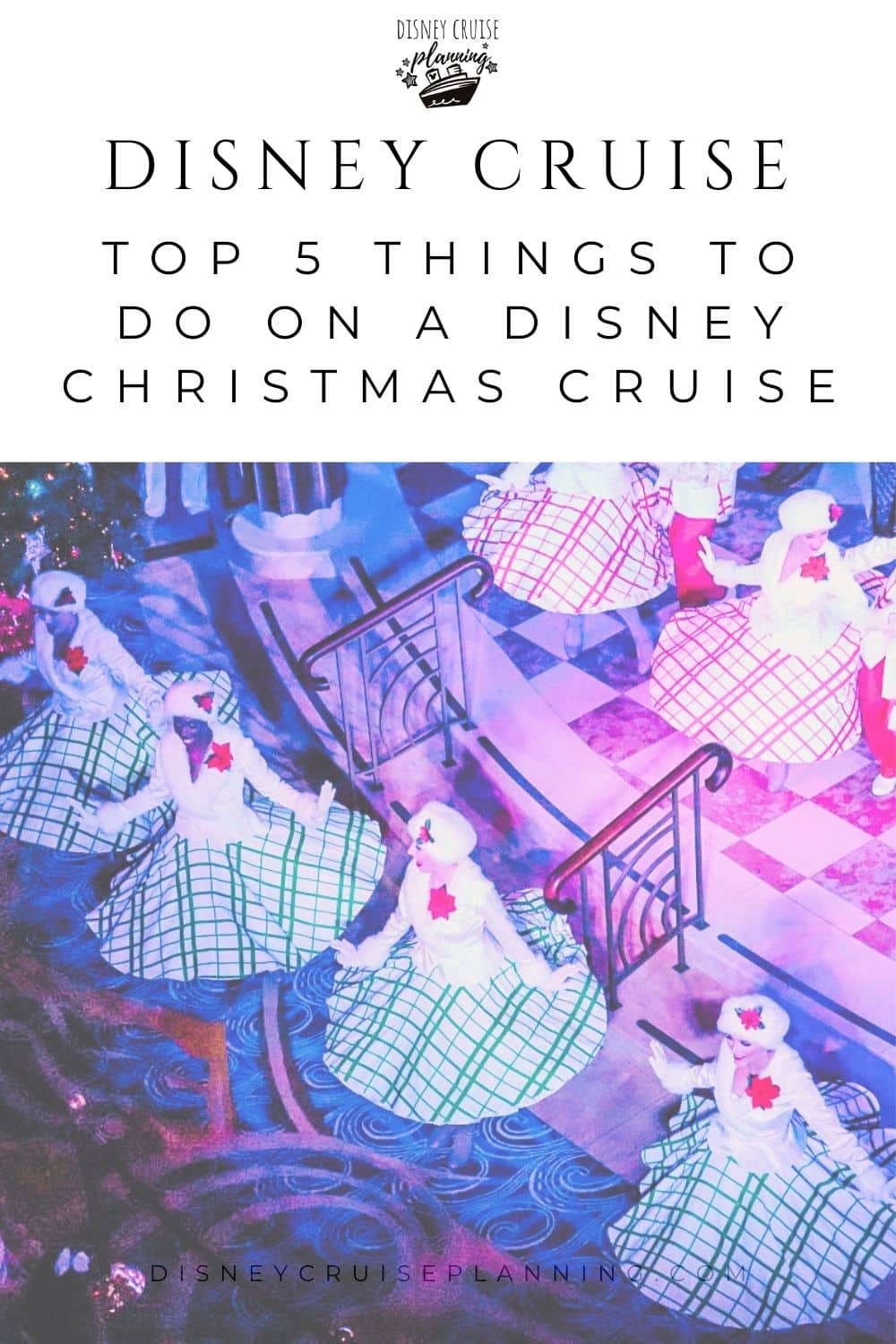 Top 5 Things to do on a Disney Christmas Cruise