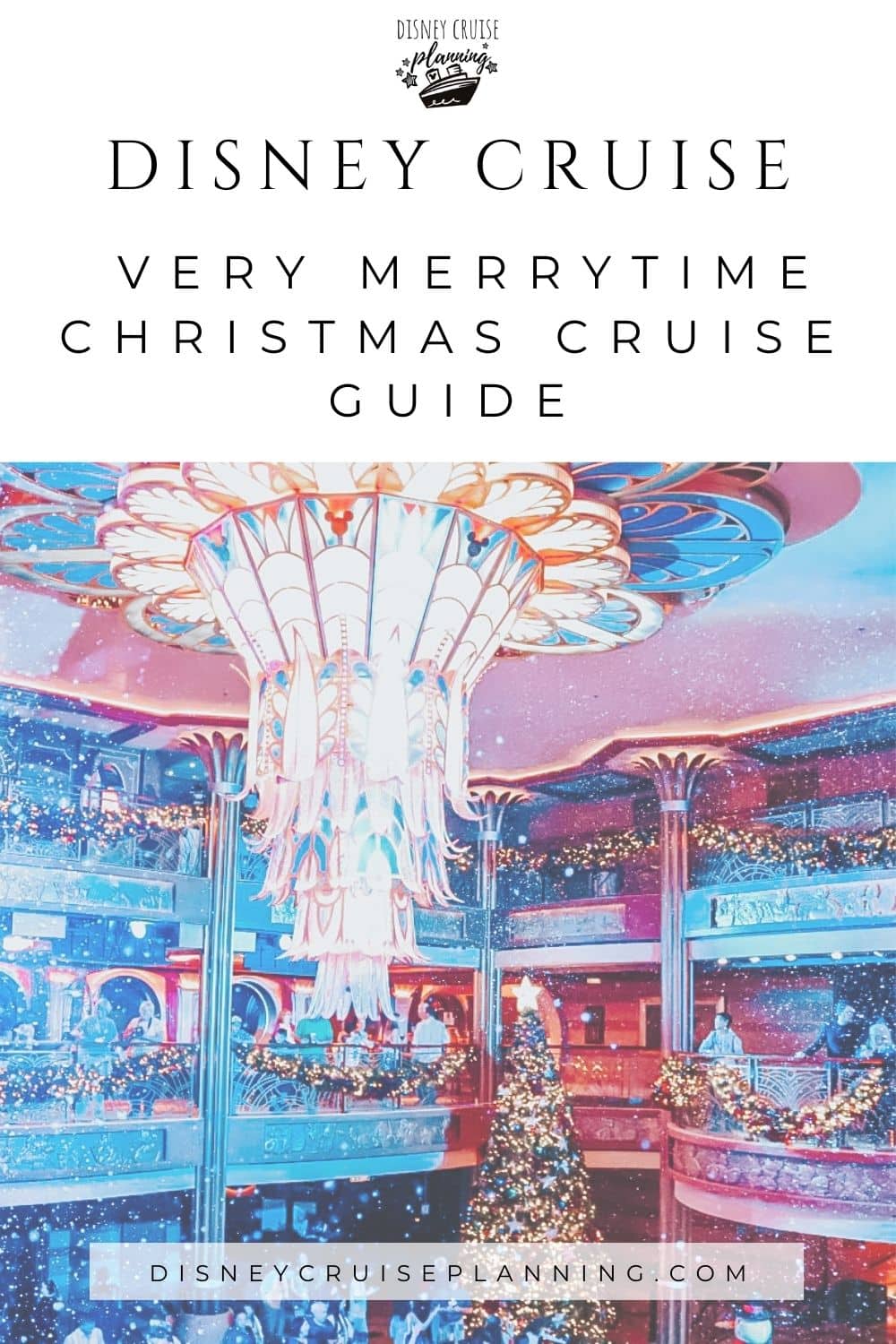 A Disney Very Merrytime Christmas Cruise Guide. Everything to know from the special activities to snacks.