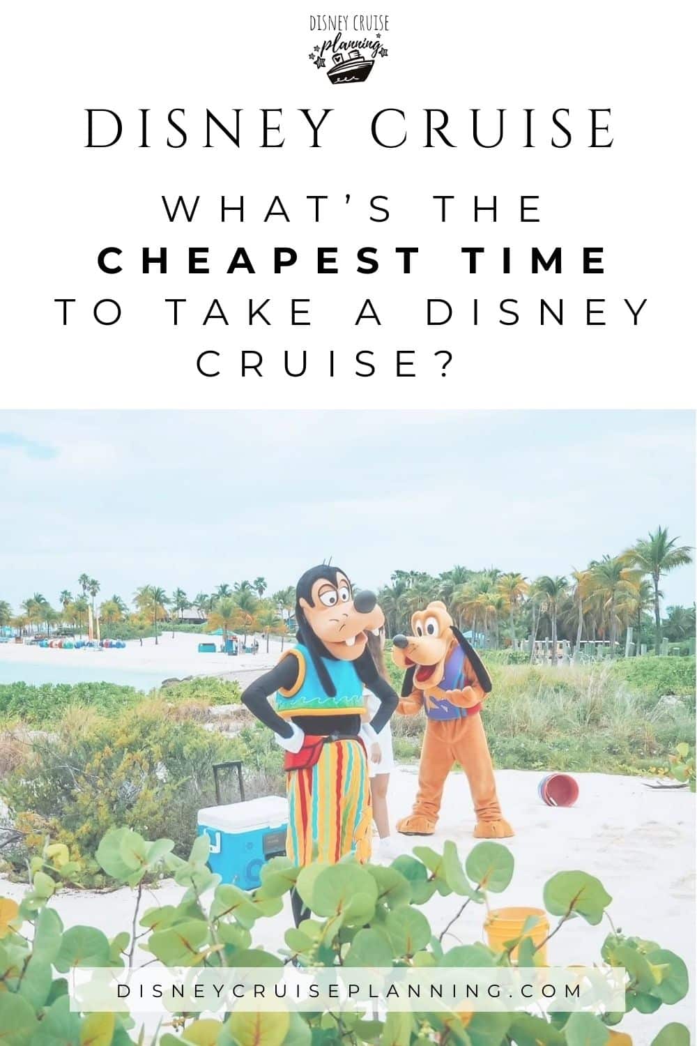 Disney Cruise Cheapest Time to Sail