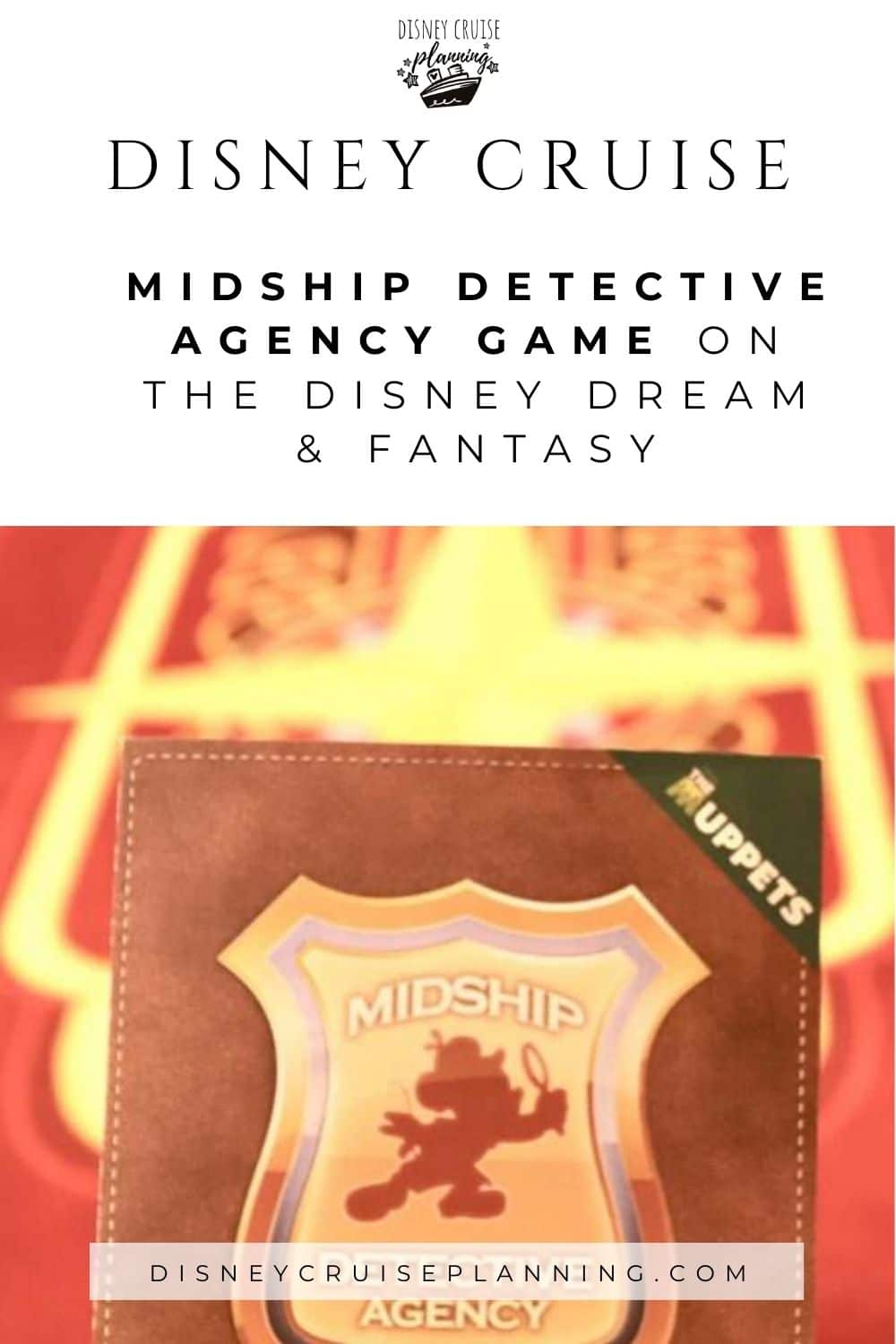 Midship Detective Agency Game onboard the Disney Dream and Fantasy Cruise ships